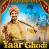 About Yaar Ghodi Song